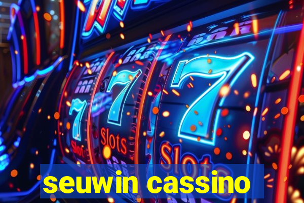 seuwin cassino